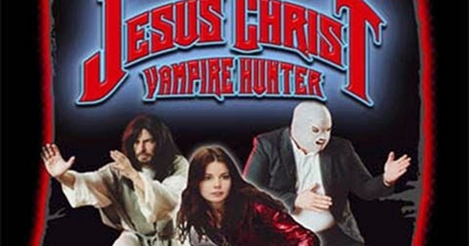 jesus christ vampire hunter