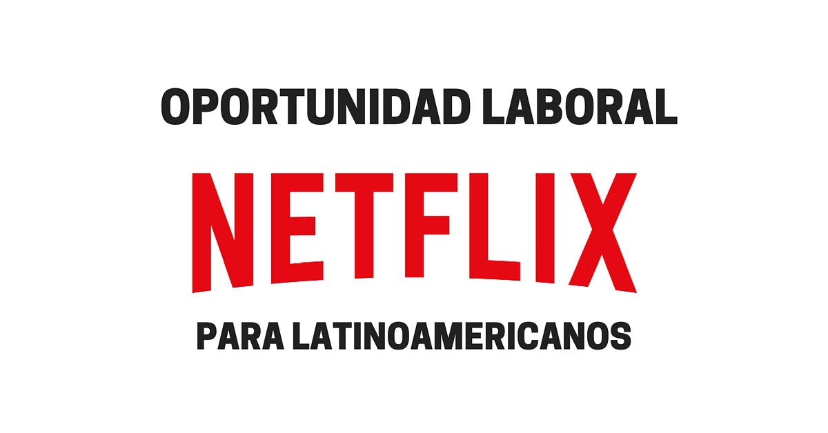 OPORTUNIDADLABORALNETFLIX